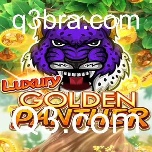LUXURYGOLDENPANTHER: A Aventura Brilhante de Q3.com